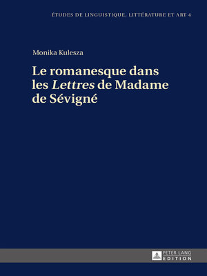 cover image of Le romanesque dans les «Lettres» de Madame de Sévigné